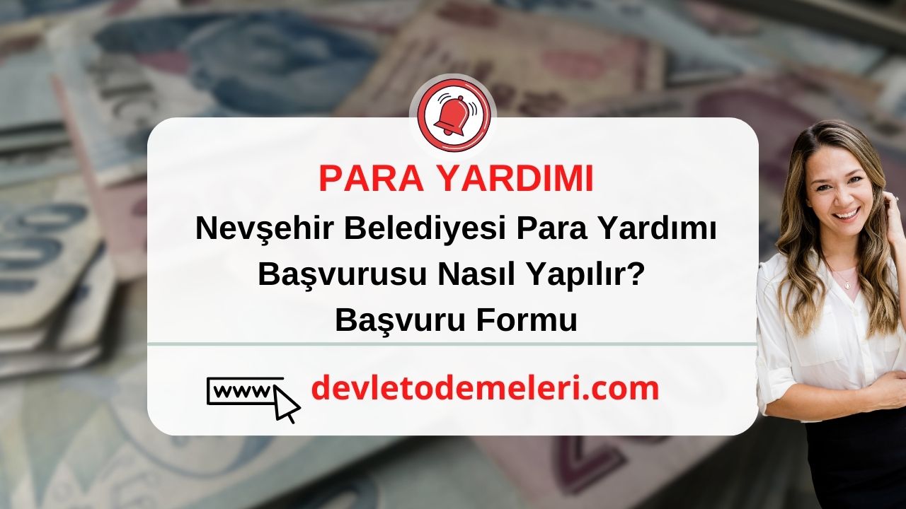 Nevşehir Belediyesi Para Yardımı Başvurusu Nasıl Yapılır Başvuru Formu