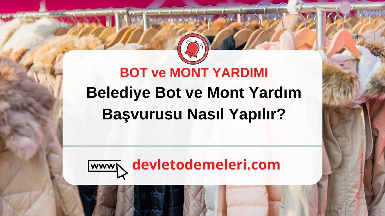 Belediye Bot ve Mont Yardım Başvurusu Nasıl Yapılır