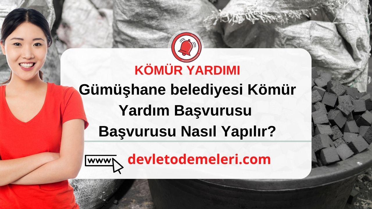 Gümüşhane belediyesi Kömür Yardım Başvurusu