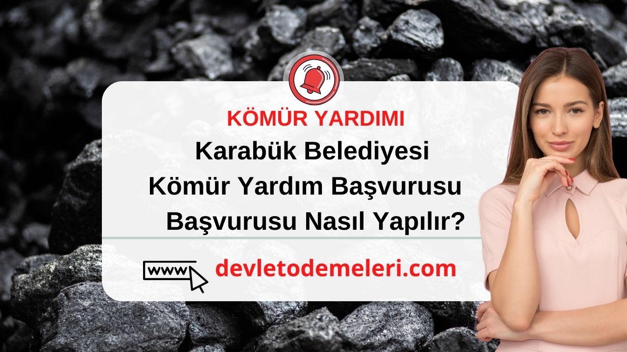 Karabük Belediyesi Kömür Yardım Başvurusu