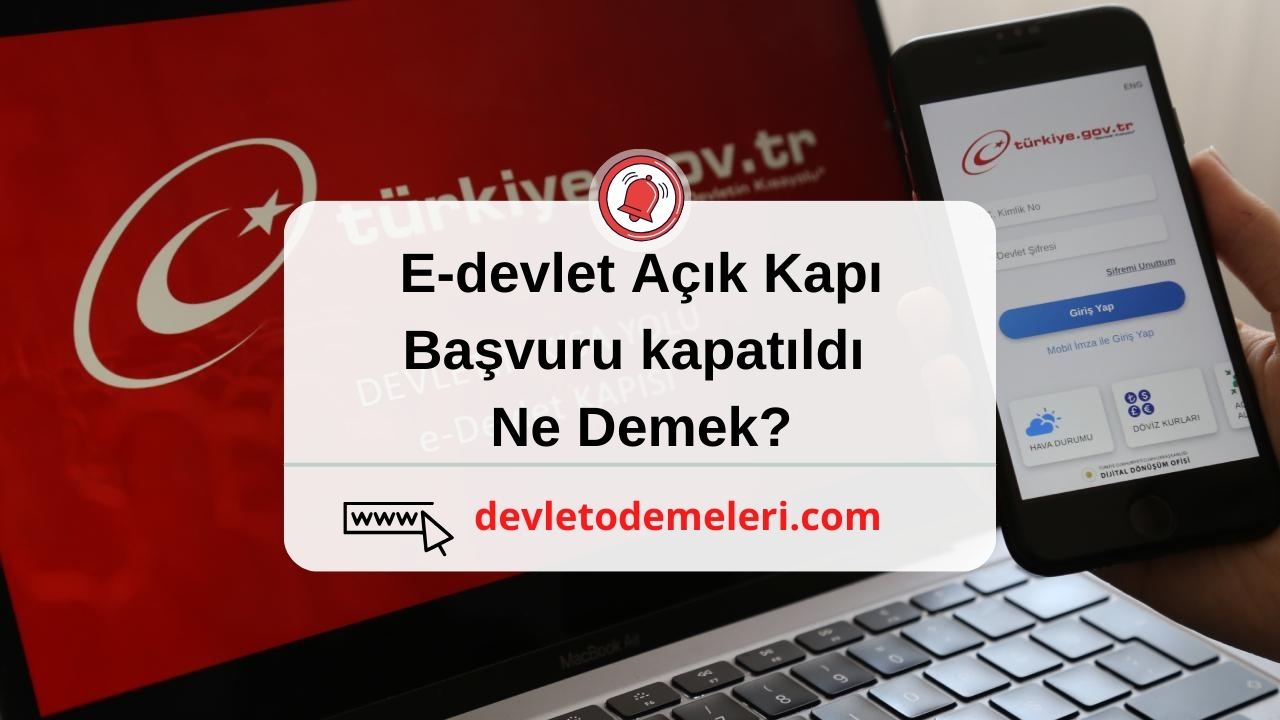 e-devlet-acik-kapi-basvuru-kapatildi-ne-demek.jpg