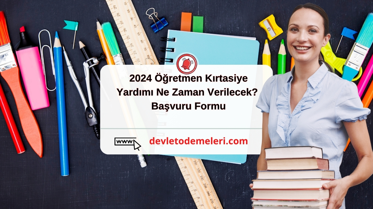 2024 Öğretmen Kırtasiye Yardımı Ne Zaman Verilecek?