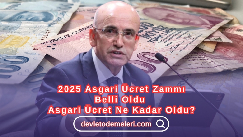 2025 Asgari Ücret Zammı Belli Oldu. Asgari Ücret Ne Kadar Oldu?