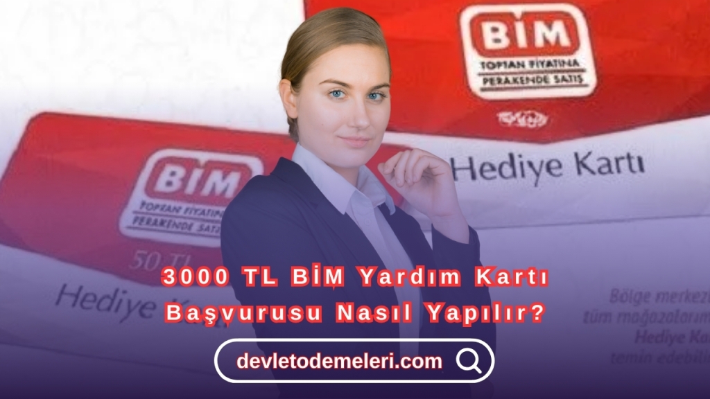 3000 TL BİM Yardım Kartı Başvurusu Nasıl Yapılır?