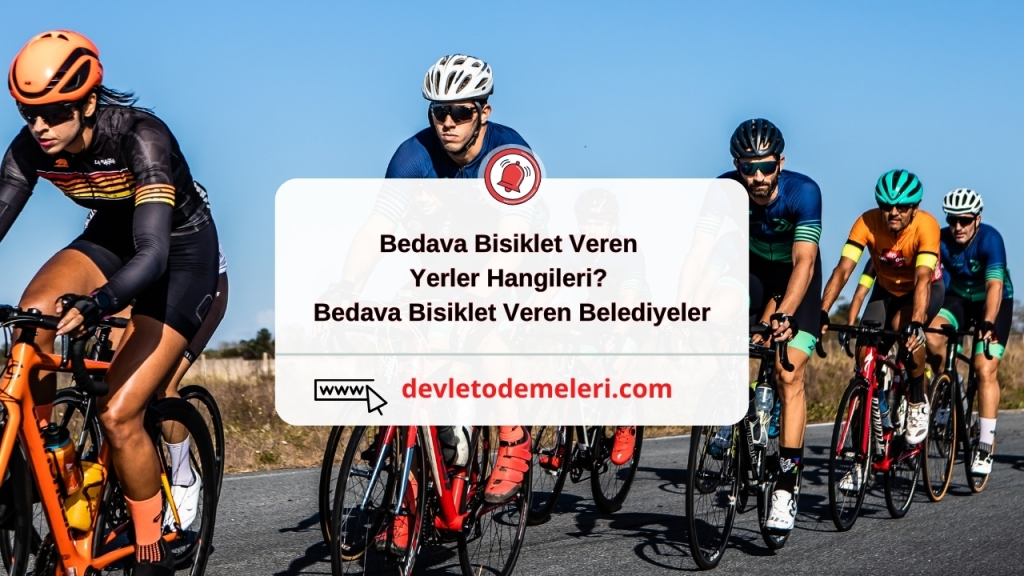 Bedava Bisiklet Veren Yerler Hangileri? Bedava Bisiklet Veren Belediyeler