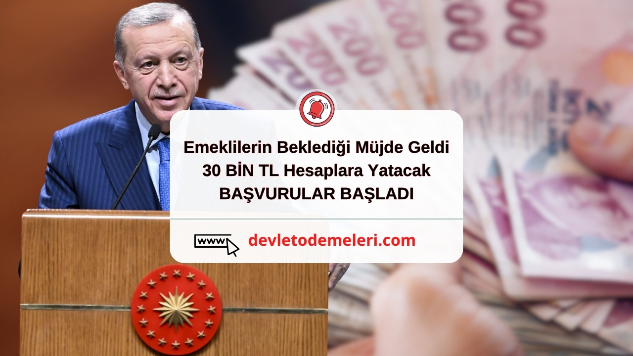 Emeklilerin Beklediği Müjde Geldi. 30 BİN TL Hesaplara Yatacak