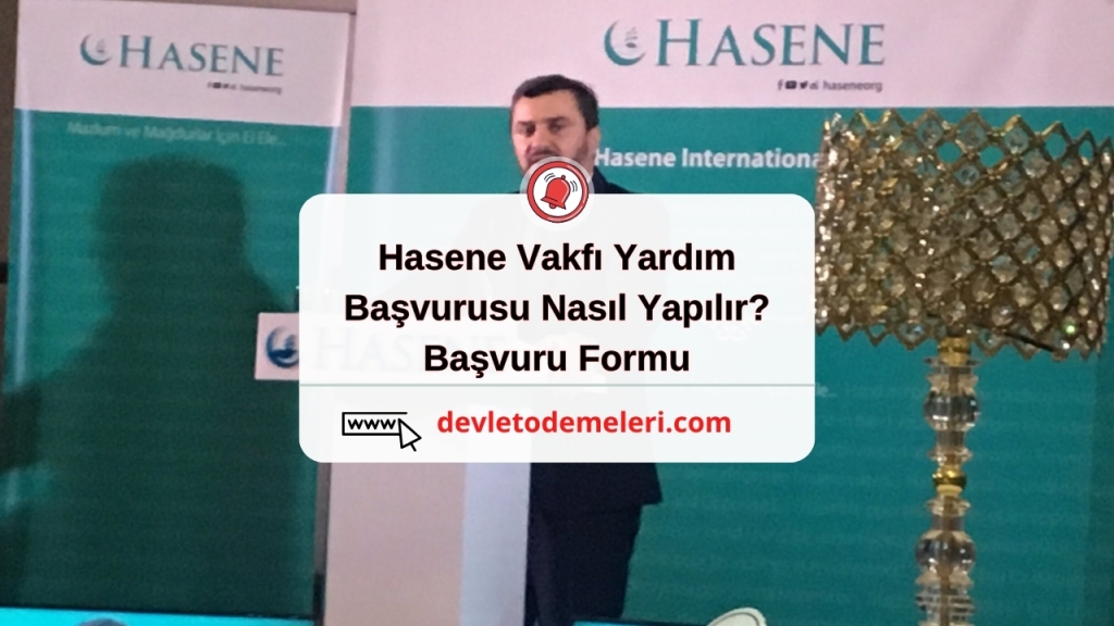 Hasene Vakfı Yardım Başvurusu