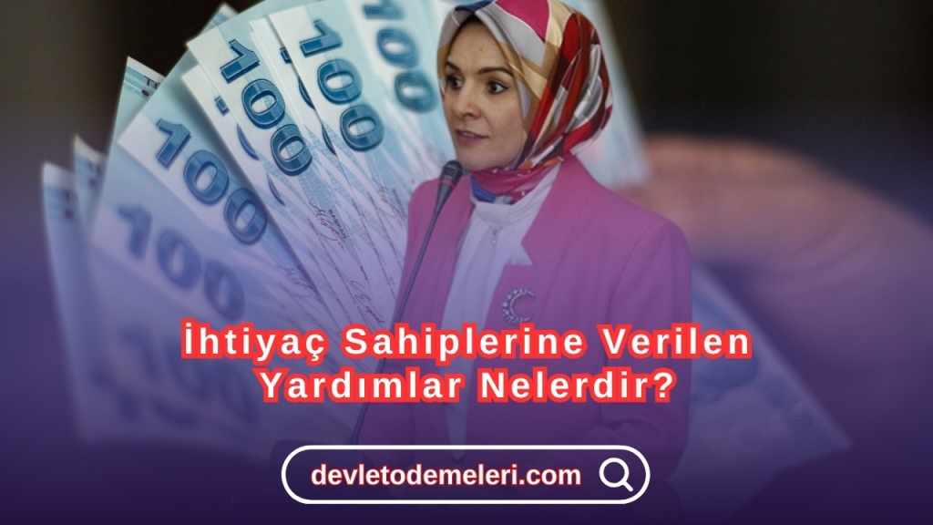 İhtiyaç Sahiplerine Verilen Yardımlar Nelerdir?