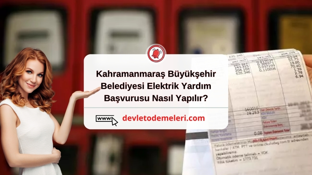 Kahramanmaraş Büyükşehir Belediyesi Elektrik Yardım Başvurusu