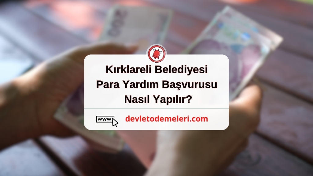 Kırklareli Belediyesi Para Yardım Başvurusu Nasıl Yapılır?