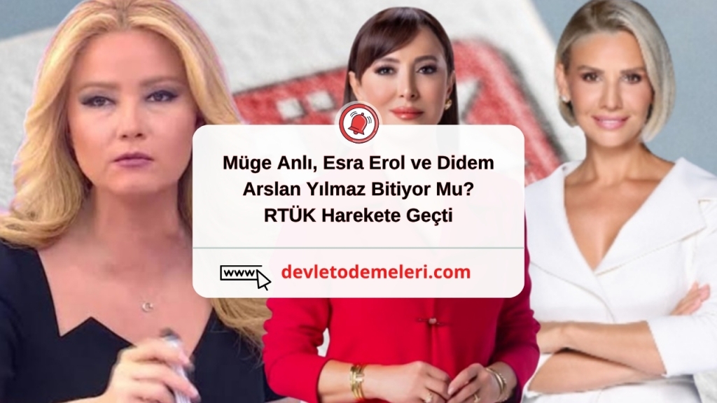 Müge Anlı, Esra Erol ve Didem Arslan Yılmaz Bitiyor Mu? RTÜK Harekete Geçti