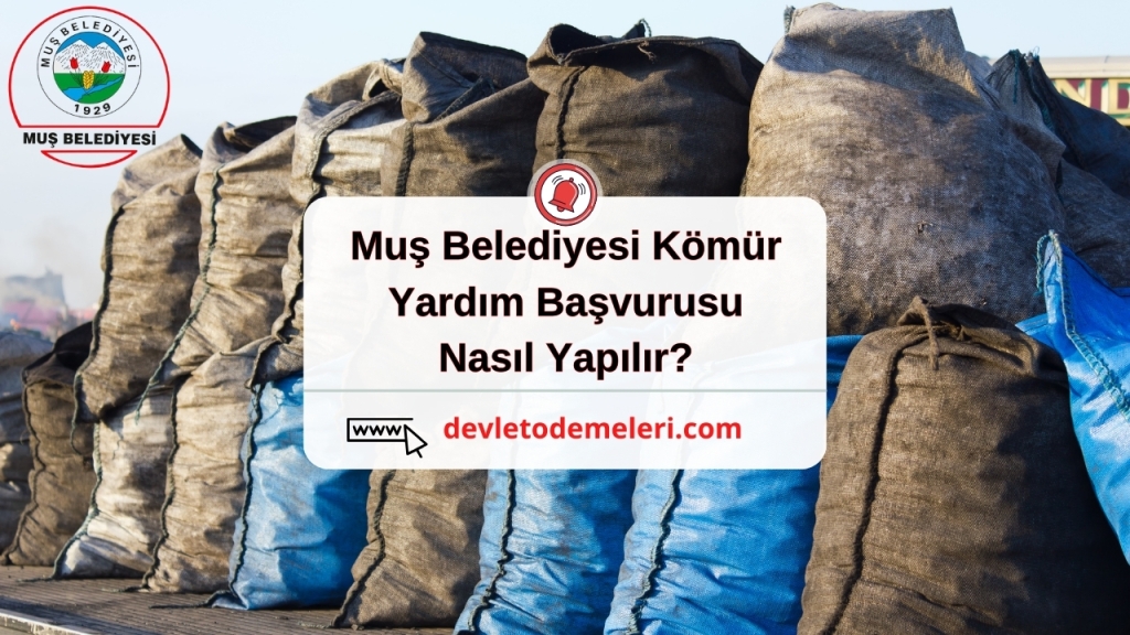 Muş Belediyesi Kömür Yardım Başvurusu Nasıl Yapılır?