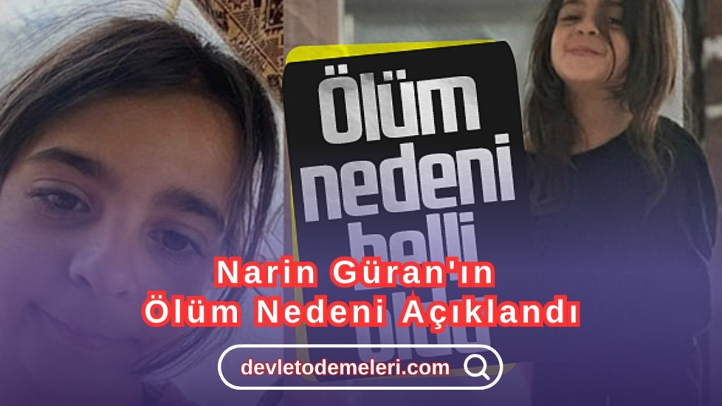 Narin Güran'ın Ölüm Nedeni Açıklandı