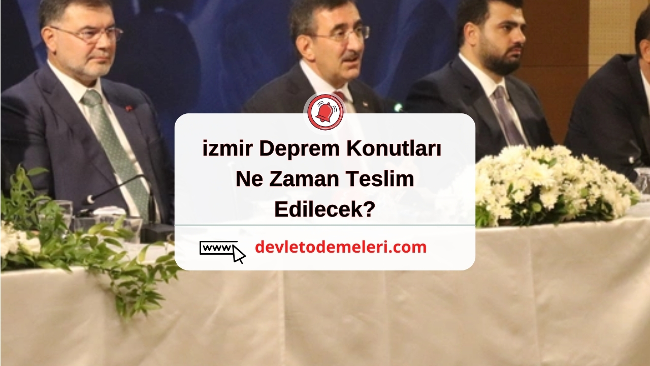 izmir Deprem Konutları Ne Zaman Teslim Edilecek?