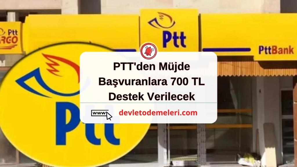 ptt 700 tl yardım