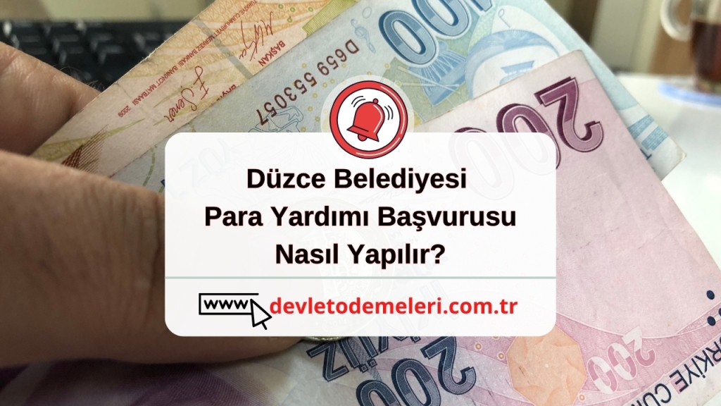 düzce belediyesi para yardımı