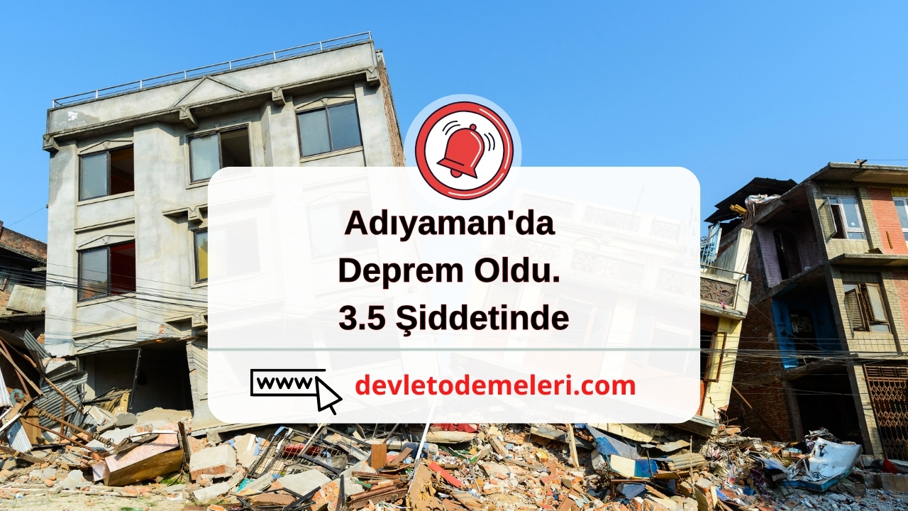 Adıyaman'da Deprem Oldu. 3.5 Şiddetinde