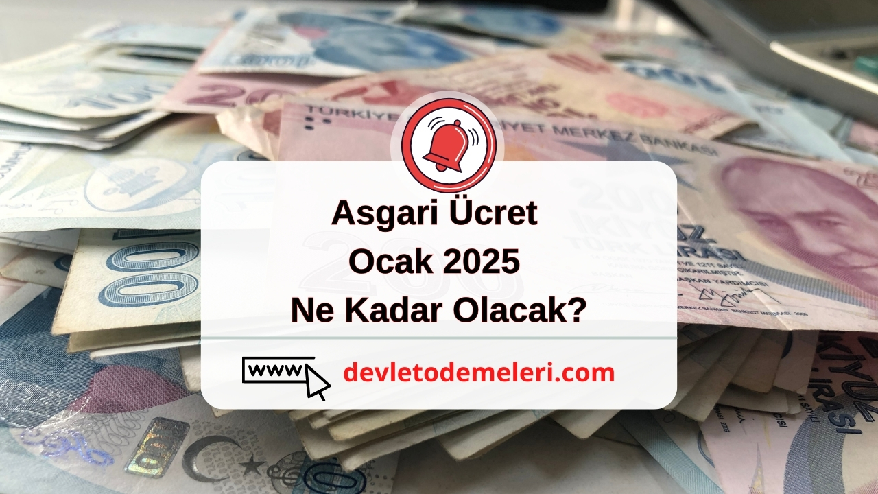 Asgari Ücret Ocak 2025 Ne Kadar Olacak?