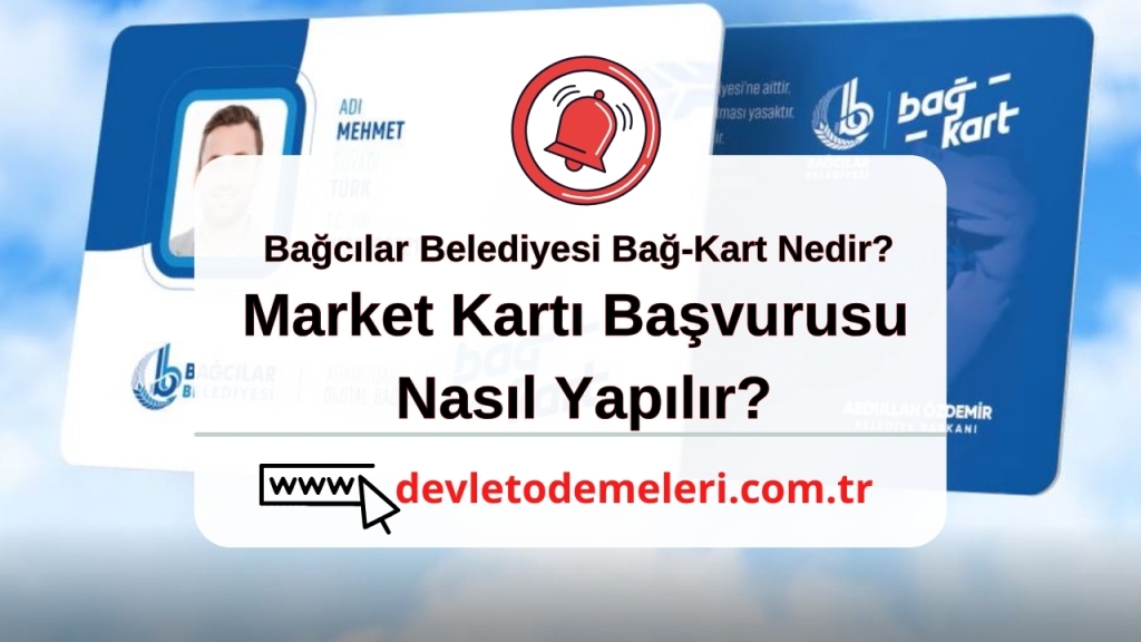 Bağcılar Belediyesi Bağ-Kart Nedir