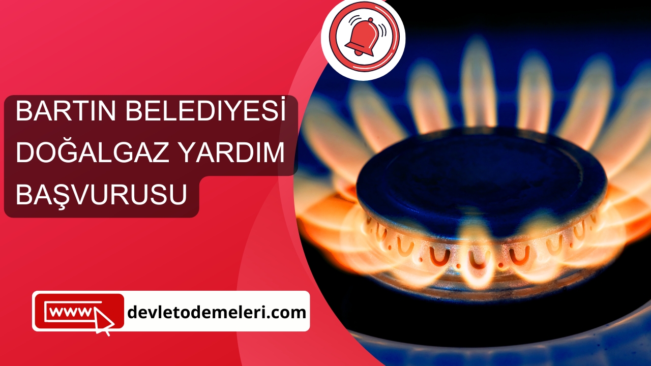 Bartın Belediyesi Doğalgaz Yardım Başvurusu