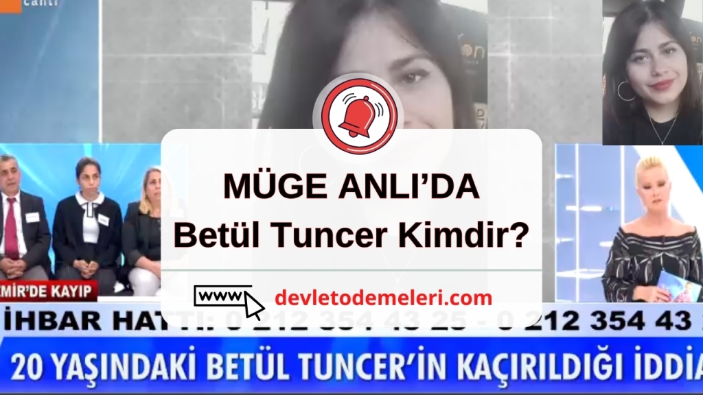 Betül  Tuncer Kimdir?