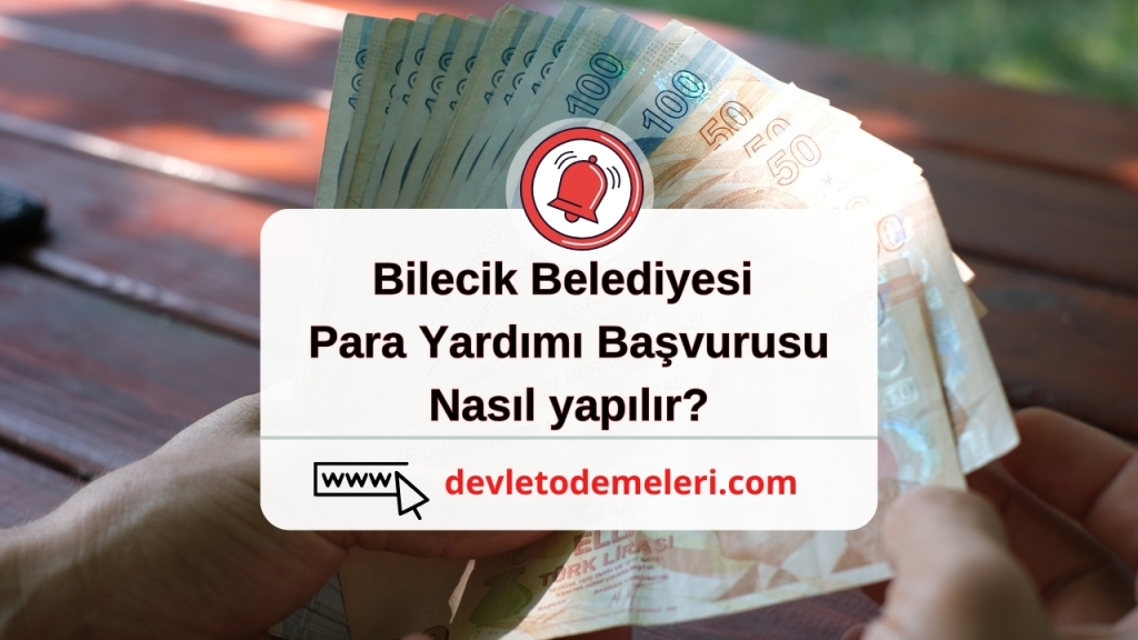 Bilecik Belediyesi Para Yardımı Başvurusu Nasıl yapılır?