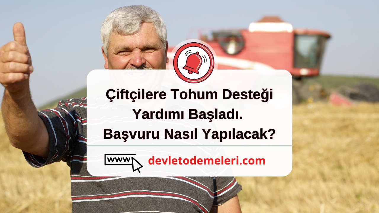 Çiftçilere Tohum Desteği Yardımı Başladı. Başvuru Nasıl Yapılacak?