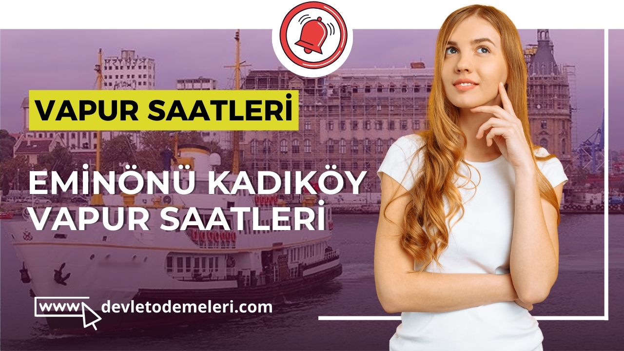 Eminönü Kadıköy Vapur Saatleri