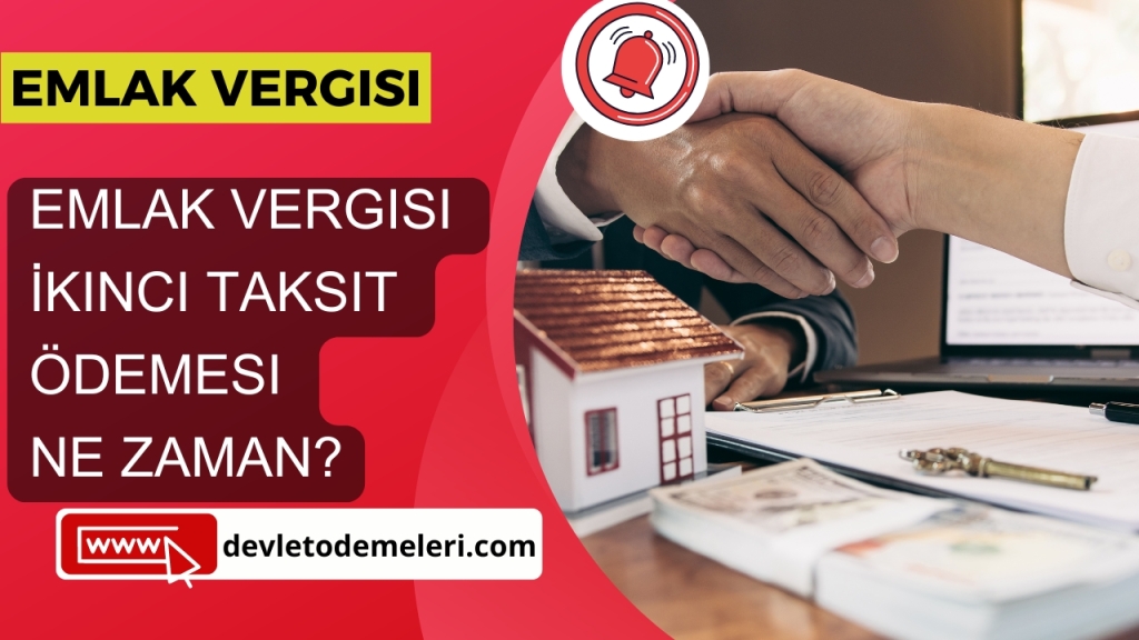 Emlak Vergisi İkinci Taksit Ödemesi Ne Zaman?