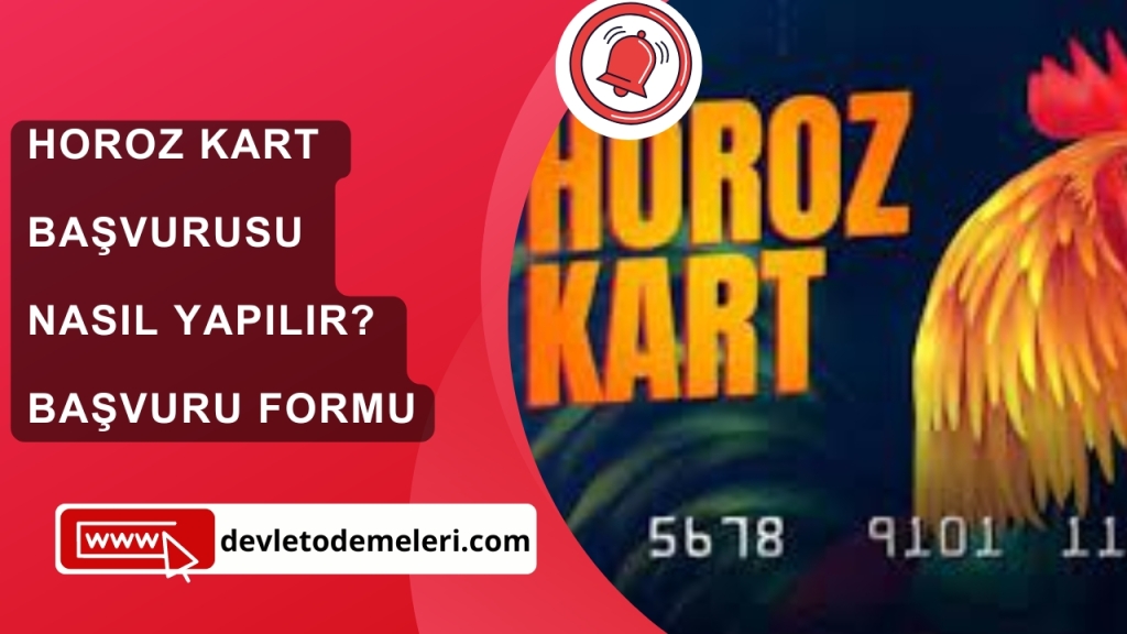 Horoz Kart Başvurusu Nasıl Yapılır? Başvuru Formu