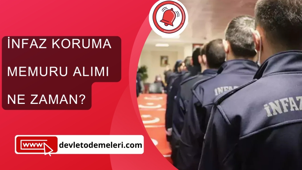 İnfaz Koruma Memuru Alımı Ne Zaman?