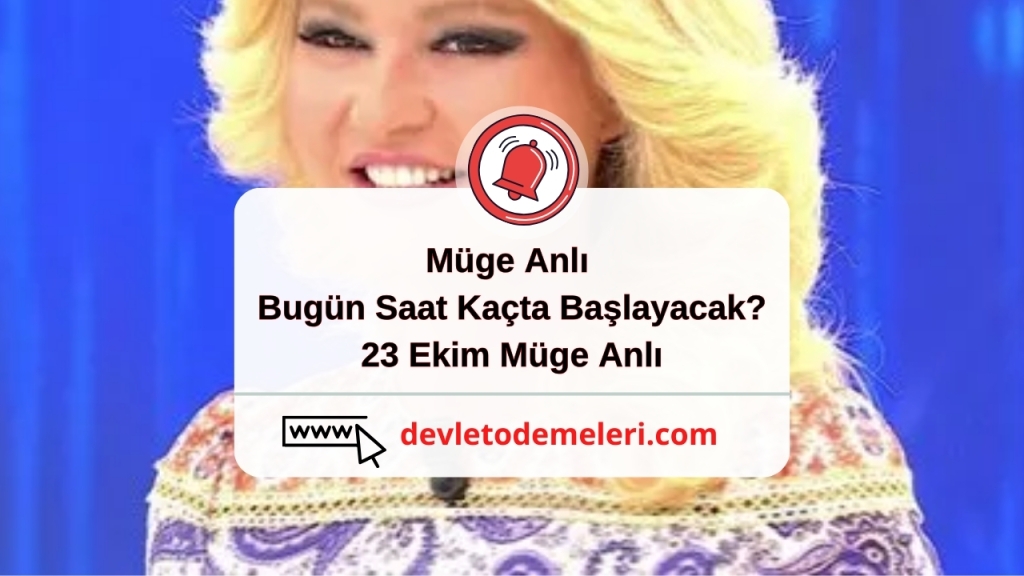 Müge Anlı Bugün Saat Kaçta Başlayacak? 23 Ekim Müge Anlı