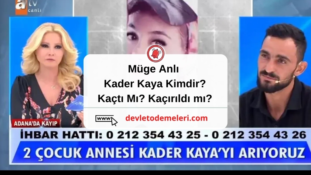 Müge Anlı Kader Kaya Kimdir?