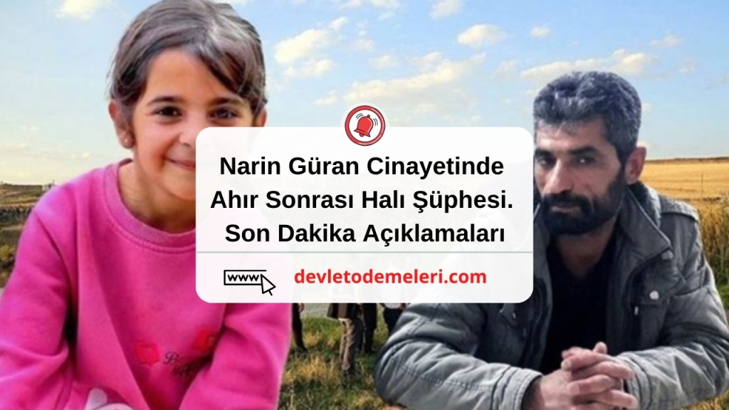 Narin Güran Cinayetinde Ahır Sonrası Halı Şüphesi