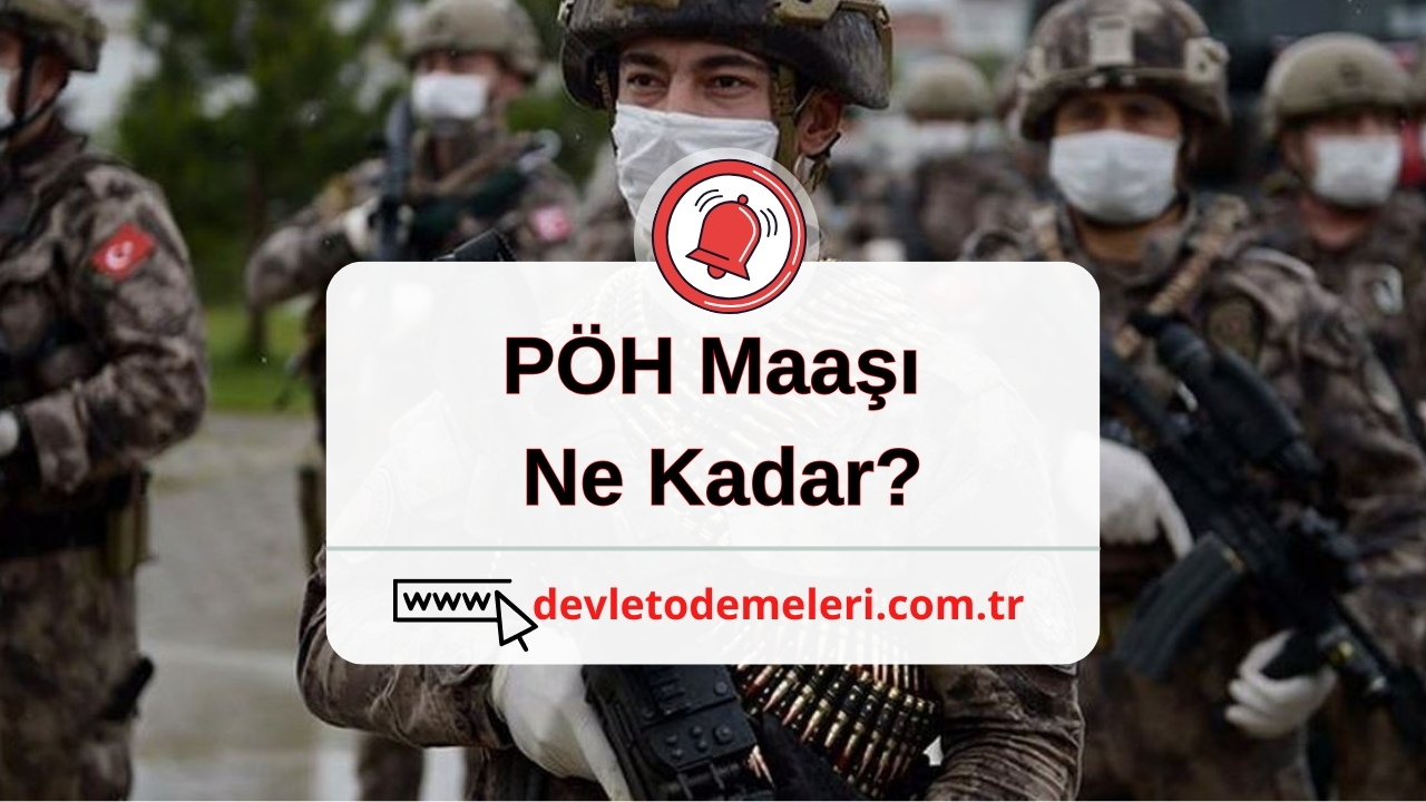 PÖH Maaşı Ne Kadar?