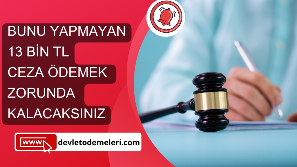 PTT Üzerinden 13 BİN TL Ödemek Zorunda Kalmayın. Bunu Yapmayanlar Ceza Ödeyecek!!!