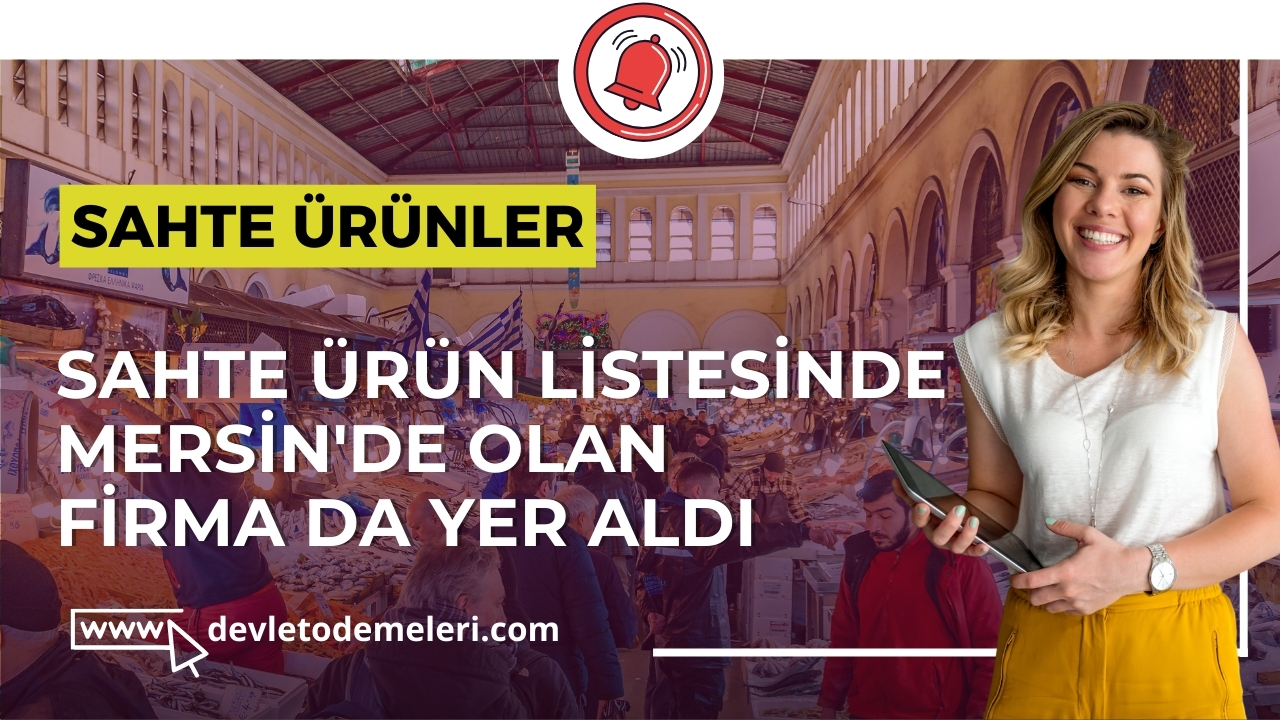 Sahte Ürün Listesinde Mersin'de Olan Firma Da Yer Aldı