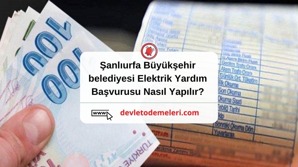 Şanlıurfa Büyükşehir belediyesi Elektrik Yardım Başvurusu