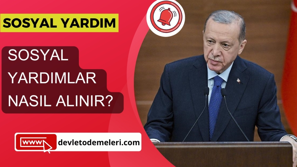 Sosyal Yardımlar Nasıl Alınır? 