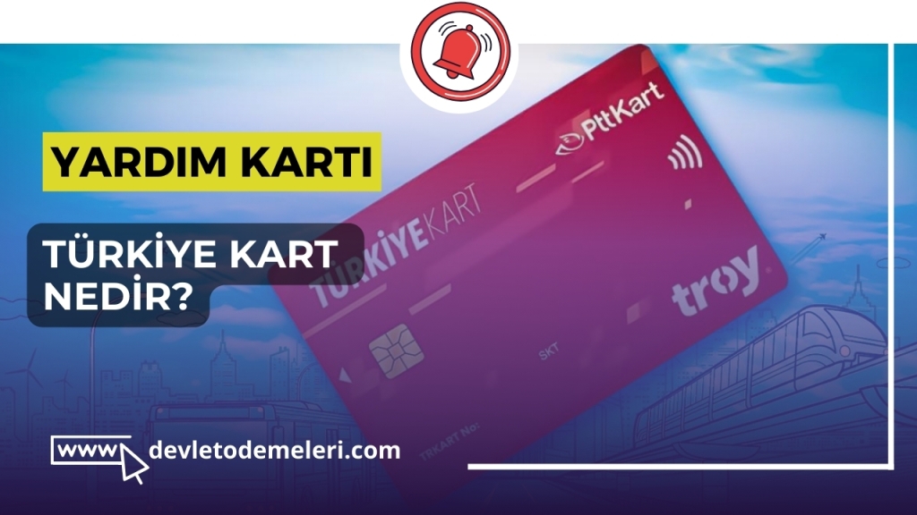 Türkiye Kart Nedir?