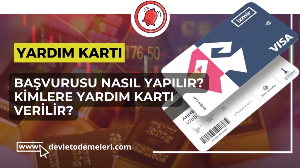 Yardım Kart Başvurusu Nasıl Alınır 2024?