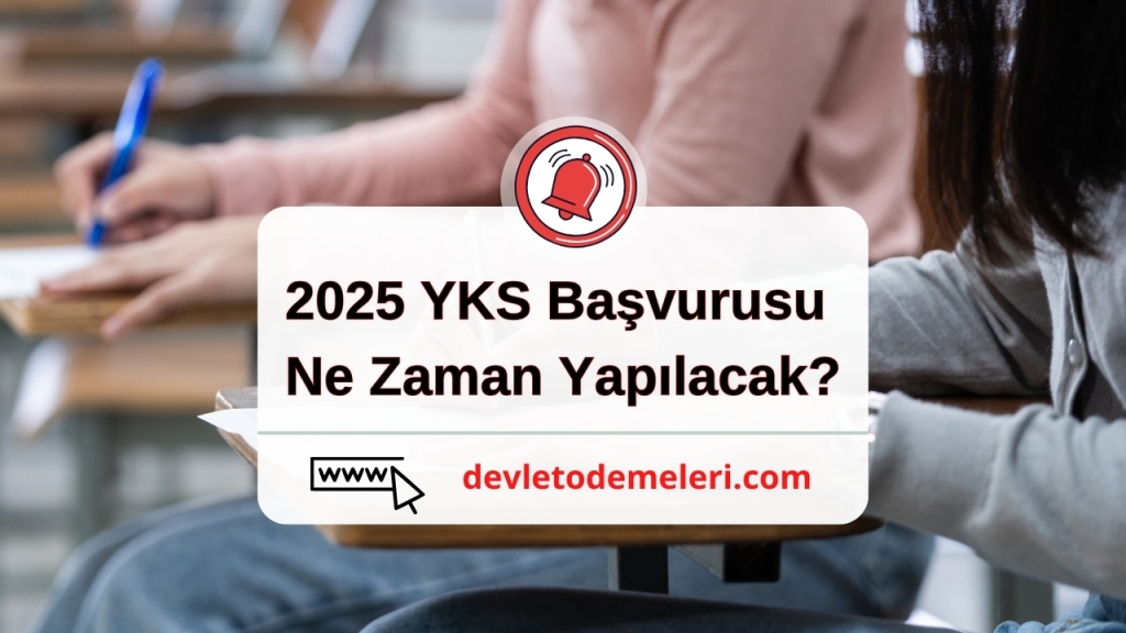 2025 YKS Başvurusu Ne Zaman Yapılacak?