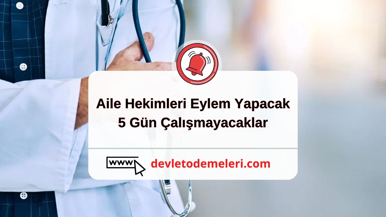 Aile Hekimleri Eylem Yapacak. 5 Gün Çalışmayacaklar