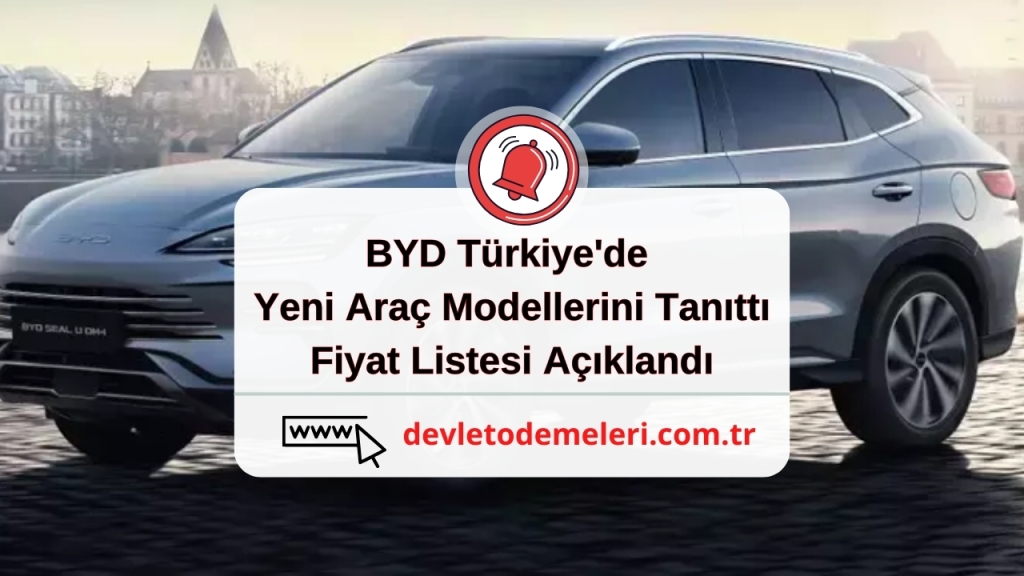 BYD Türkiye'de Yeni Araç Modellerini Tanıttı. Fiyat Listesi Açıklandı