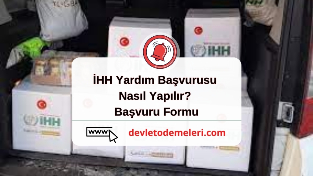 İHH Yardım Başvurusu Nasıl Yapılır? Başvuru Formu