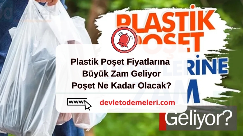 Plastik Poşet Fiyatlarına Büyük Zam Geliyor. Poşet Ne Kadar Olacak?