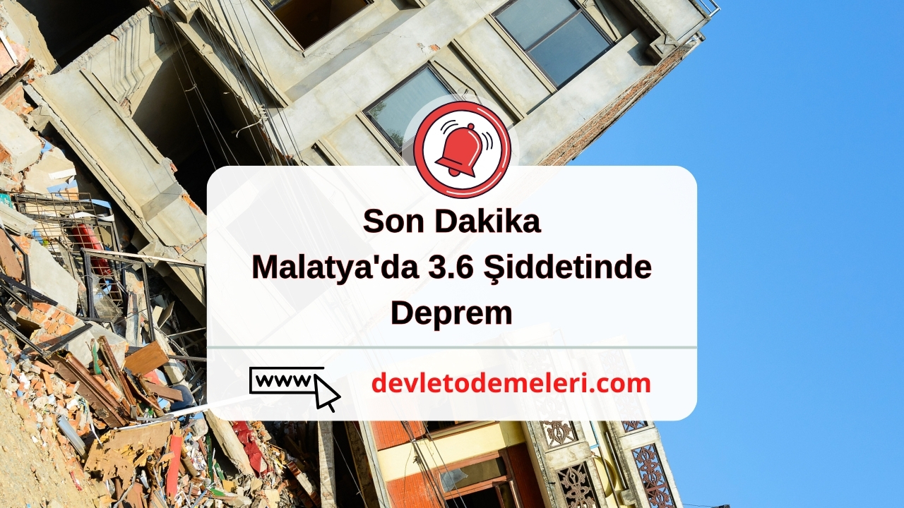 Son Dakika. Malatya'da 3.6 Şiddetinde Deprem