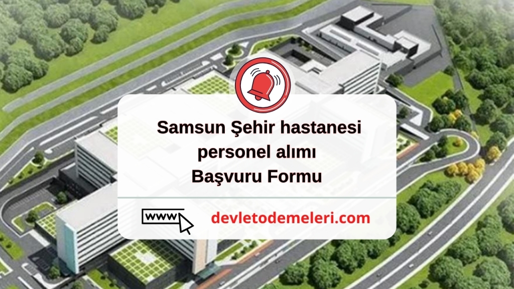 samsun şehir hastanesi personel alımı