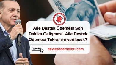 Aile Destek Ödemesi Son Dakika Gelişmesi. Aile Destek Ödemesi Tekrar mı verilecek? Tamamen bitti mi?