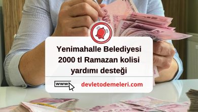 Yenimahalle Belediyesi 2000 tl Ramazan kolisi yardımı desteği başladı. Başvuru Nasıl Yapılır?